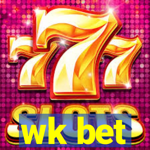 wk bet